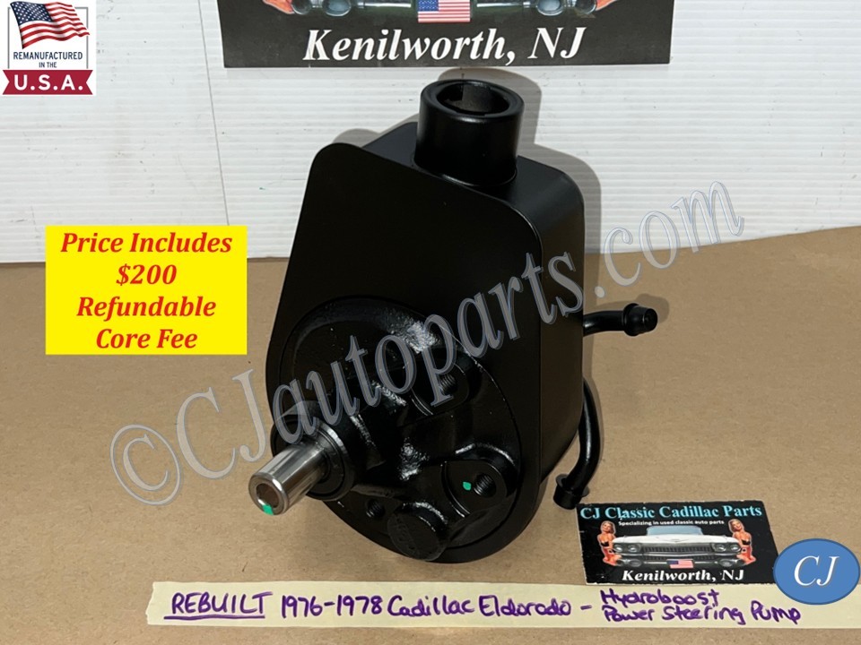 REBUILT 1976 1977 1978 CADILLAC ELDORADO HYDROBOOST HYDRAULIC POWER STEERING PUMP WITH FACTORY ORIGINAL RESERVOIR
